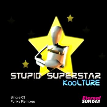 KoolTURE Stupid SuperStar (Sgoliat Funky Mix)