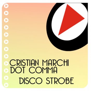 Cristian Marchi feat. Dot Comma Disco Strobe - Marchesini & Farina Remix