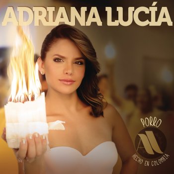 Adriana Lucia La Canción Más Bonita