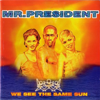 Mr President Where the Sun Goes Down