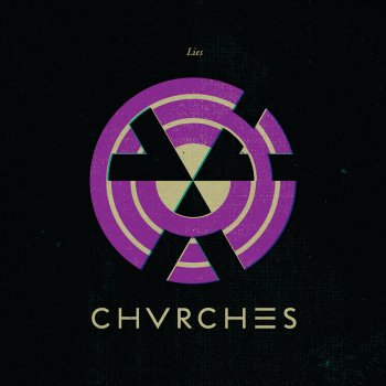 CHVRCHES Lies (World's End Press Remix)