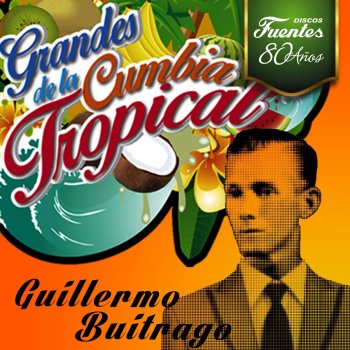 Guillermo Buitrago El Amor de Claudia (with Los Trovadores de Baru)