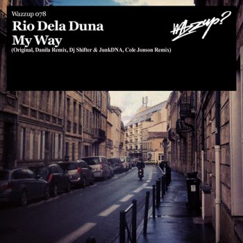 Rio Dela Duna feat. DJ Shifter & Junkdna My Way - Dj Shifter & JunkDNA Remix