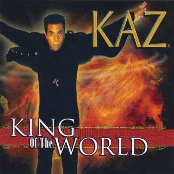 Kaz King of the World