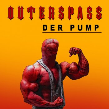 Outerspass Der Pump