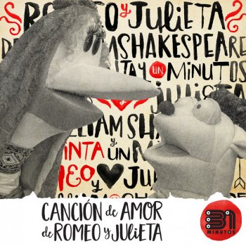 31 Minutos Canción de Amor de Romeo y Julieta