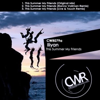 Iliyan This Summer My Friends (Ranno Vollman Remix)