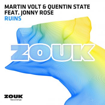 Martin Volt & Quentin State feat. Jonny Rose Ruins (Radio Edit)