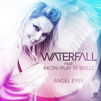 Waterfall feat. Akon & Play N' Skillz Angel Eyes (Extended Mix)