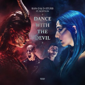 Ran-D feat. D-Sturb & XCEPTION Dance With The Devil