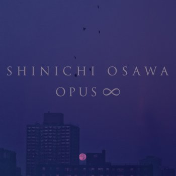Shinichi Osawa feat. Yoshihiko Ishizaka Opus ν