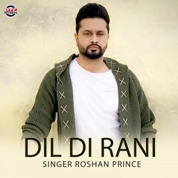 Roshan Prince Dil Di Rani