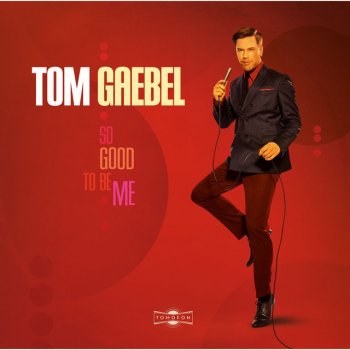 Tom Gaebel No More Goodbye