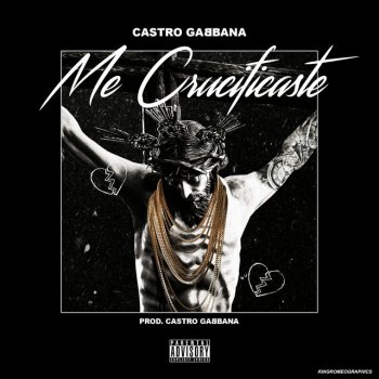 Castro Gabbana Me Crucificaste