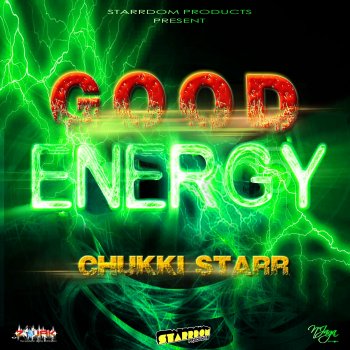 Chukki Starr Good Energy