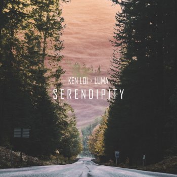 Ken Loi feat. Luma Serendipity
