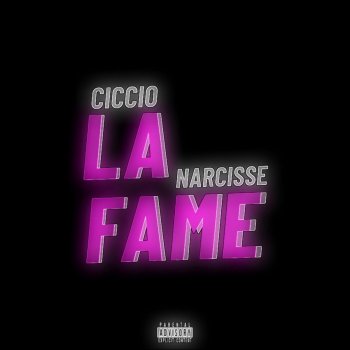 Ciccio feat. Narcisse La Fame