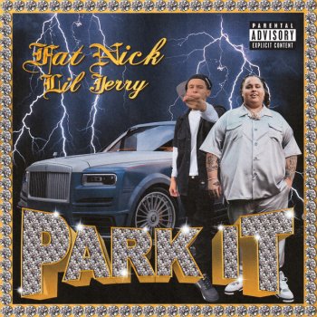 Fat Nick feat. Lil Jerry Park It