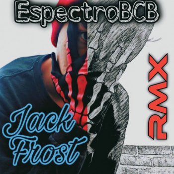 EspectroBCB Jack Frost Rmx