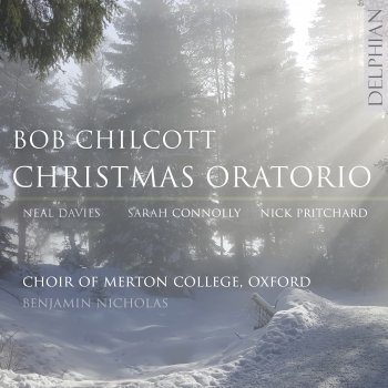 Choir of Merton College, Oxford, Benjamin Nicholas & Peter Philips Christmas Oratorio: XIII. Hymn. As with gladness men of old