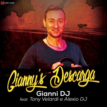 Gianni Dj feat. Tony Velardi & Alexio DJ Gianny's Descarga