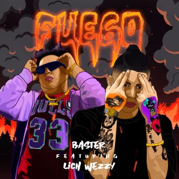 Baster Fuego (feat. Lich Wezzy)
