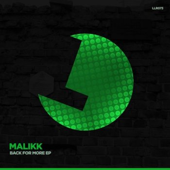 Malikk Back for More