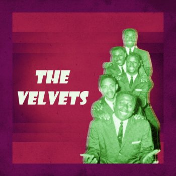 The Velvets Kiss Me