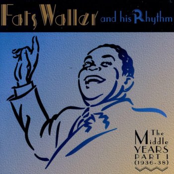Fats Waller and his Rhythm I Simply Adore You