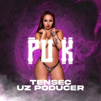 Tensec Pu K (feat. uzprod)
