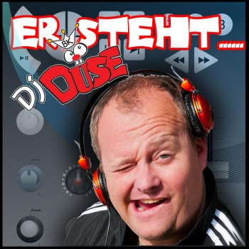 DJ Düse Er steht... (Mallorca Karaoke)