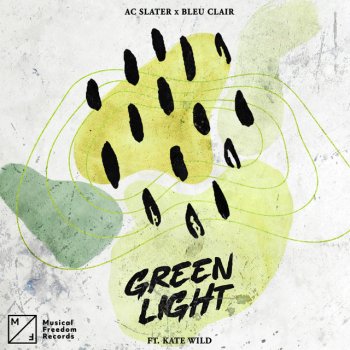 AC Slater feat. Bleu Clair & Kate Wild Green Light (feat. Kate Wild)