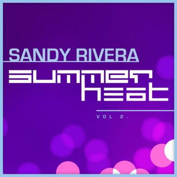 Sandy Rivera Rls (Sandy Rivera's RLS Mix)
