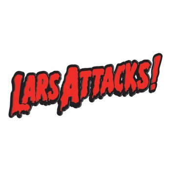 MC Lars Lars Attacks!