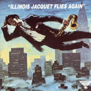 Illinois Jacquet Pleasingly Plump