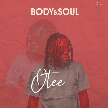 Otee Body and Soul