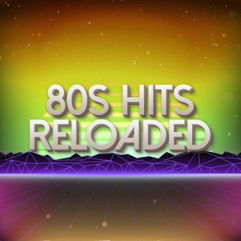 80s Hits Reloaded Don't worry, be happy