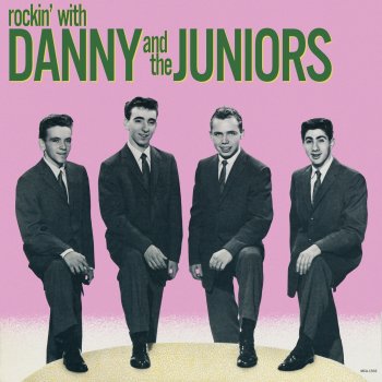 Danny & The Juniors Rock And Roll Is Here To Stay