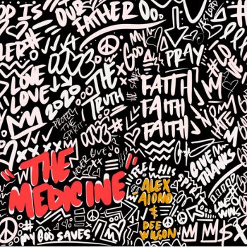 Alex Aiono feat. Dee Wilson The Medicine