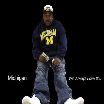 Michigan Will Always Love You