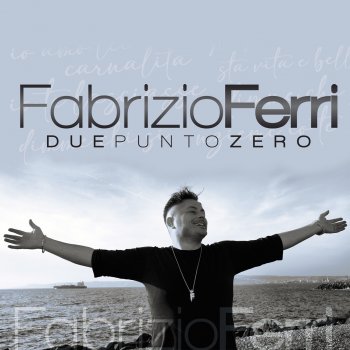 Fabrizio Ferri T'amo assaje cchiù 'e me