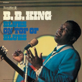 B.B. King I'm Gonna Do What They Do to Me