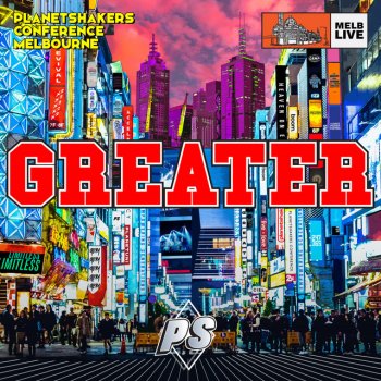 Planetshakers Greater (Live)