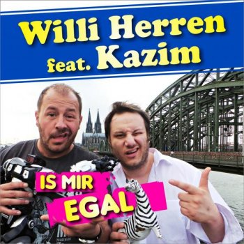 Willi Herren feat. Kazim Is mir egal