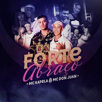 MC Kapela Forte Abraço (feat. MC Don Juan)