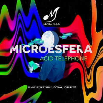 Microesfera feat. Locwax Acid Telephone - Locwax Remix