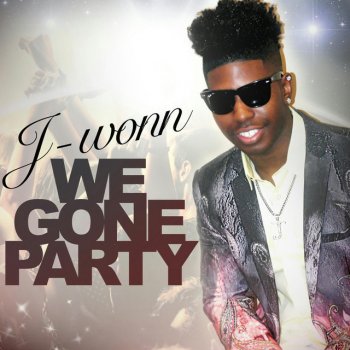 Jwonn We Gone Party