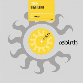 Tapesh Brighter Day - Stefano Testa Remix