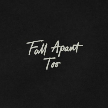 Katelyn Tarver feat. Deepend Fall Apart Too