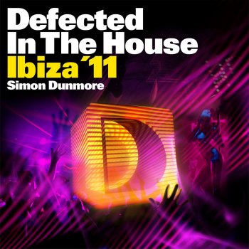 Simon Dunmore Defected In the House: Ibiza '11 (Bonus Mix 2)